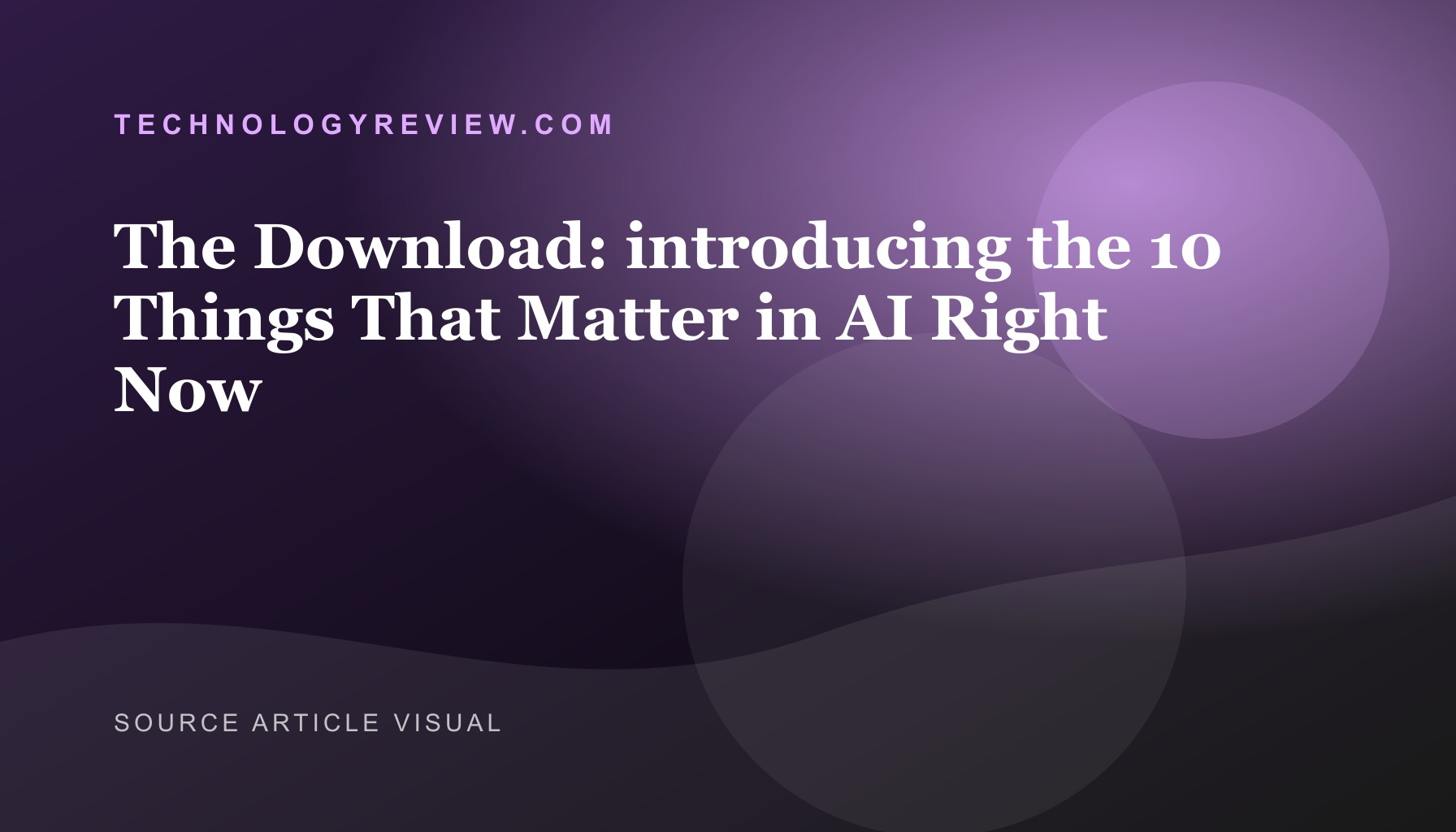 AI's New Compass: 10 Things That Matter