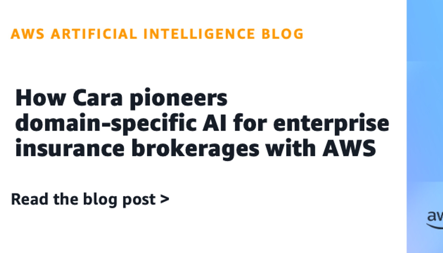 How Cara pioneers domain-specific AI for enterprise insurance brokerages with AWS