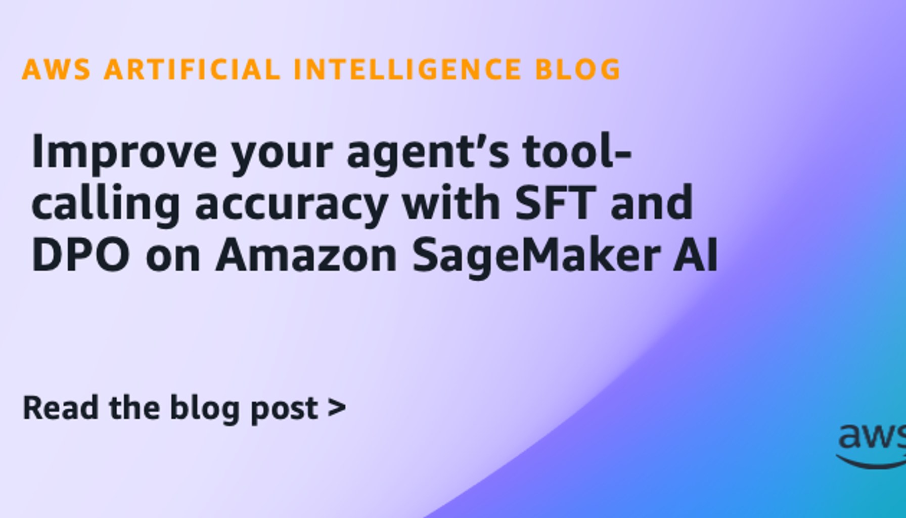 Improve your agent’s tool-calling accuracy with SFT and DPO on Amazon SageMaker AI