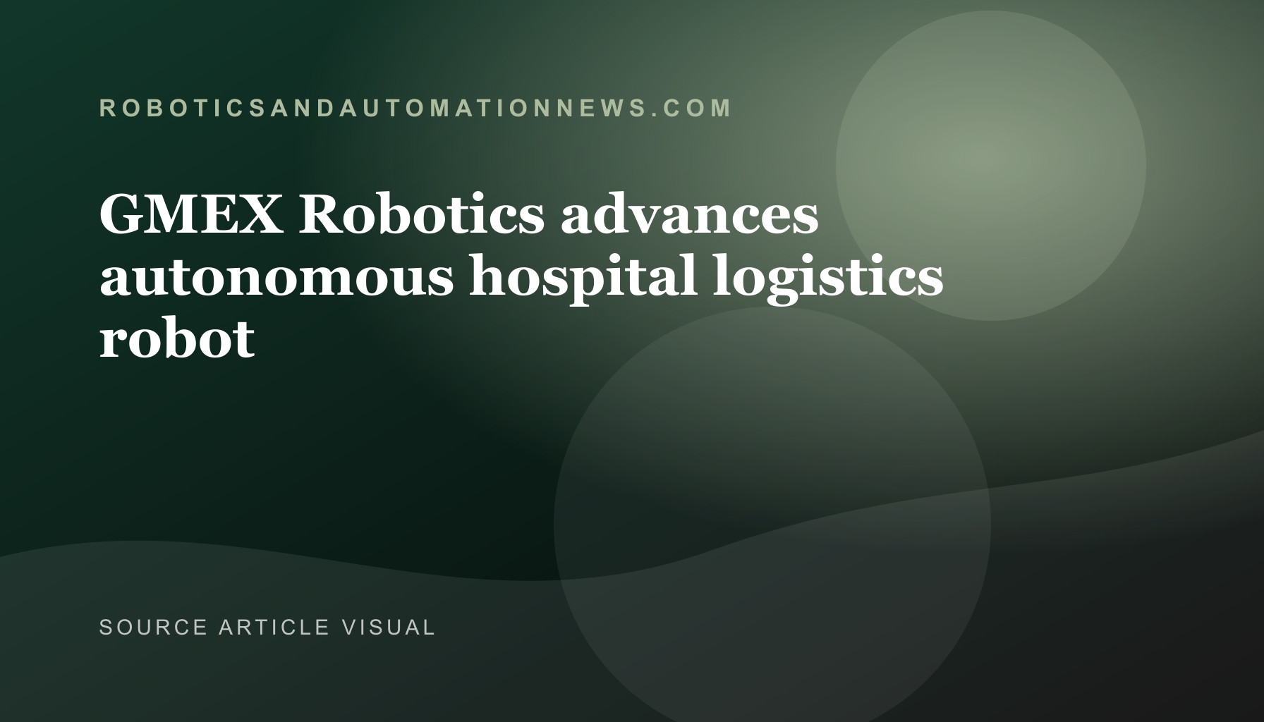 GMEX Robot Raises Standheld Bar for Hospital Logistics